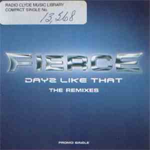 Fierce  - Dayz Like That (The Remixes) album