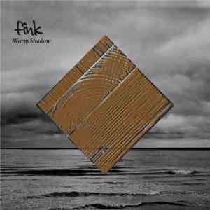 Fink - Warm Shadow album