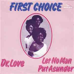First Choice - Dr. Love / Let No Man Put Asunder album