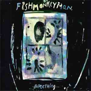 Fishmonkeyman - Breathing album