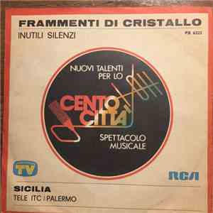 Frammenti Di Cristallo, Rita Padovano - Inutili Silenzi / Invece Con Te album