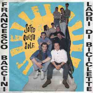 Francesco Baccini & Ladri Di Biciclette - Sotto Questo Sole album