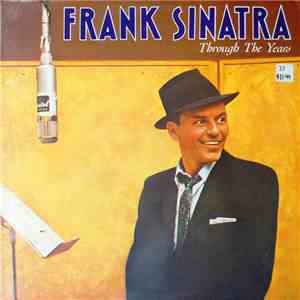 Frank Sinatra - Through The Years album