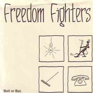 Freedom Fighters  - Bell Or Bat. album