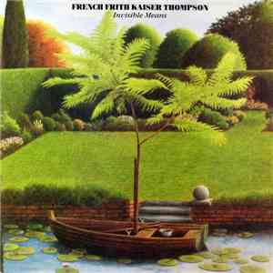 French Frith Kaiser Thompson - Invisible Means album