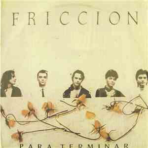 Friccion - Para Terminar album