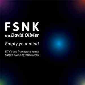 FSNK, David Olivier - Empty Your Mind EP album