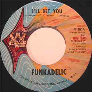 Funkadelic - I'll Bet You / Qualify & Satisfy album