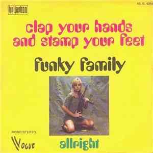 Funky Family  - Clap Your Hands And Stamp Your Feet / Allright album