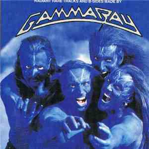 Gamma Ray - Radiant Rare Tracks And B-Sides Made By Gamma Ray album