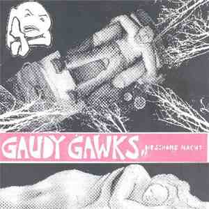 Gaudy Gawks - Die Schone Nacht album