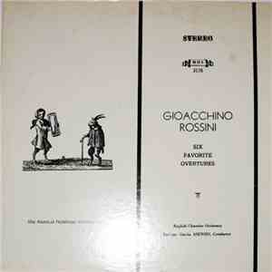 Gioacchino Rossini / English Chamber Orchestra, Enrique Garcia Asensio - Six Favorite Overtures album