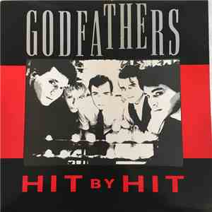 Godfathers - Hit By Hit album