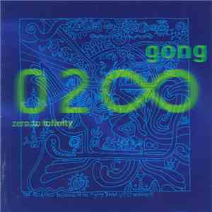Gong - Zero To Infinity album