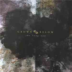 Grown Below - The Long Now album