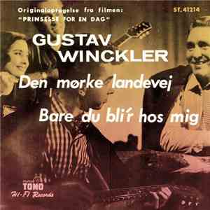 Gustav Winckler - Den Mørke Landevej / Bare Du Bli'r Hos Mig album