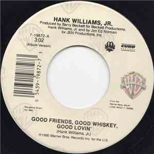 Hank Williams, Jr. - Good Friends, Good Whiskey, Good Lovin' / Family Tradition album