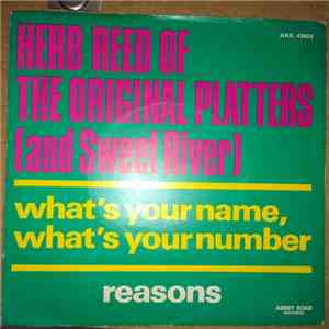 Herb Reed Of The Original Platters And Sweet River - What's Your Name, What's Your Number / Reasons album