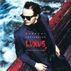 Herbert Grönemeyer - Luxus (Spezial Tanz Single Mix) album