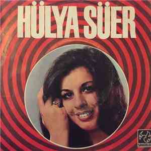 Hülya Süer - Kibarım / Yanıyorum Yanıyorum album