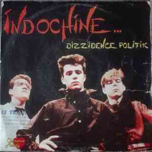 Indochine ... - Dizzidence Politik album