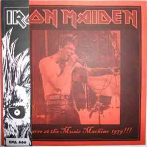 Iron Maiden - Massacre At The Music Machine 1979!!! album
