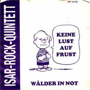 Isar-Rock-Quintett - Keine Lust Auf Frust album