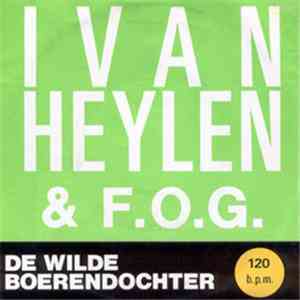 Ivan Heylen & F.O.G. - De Wilde Boerendochter album