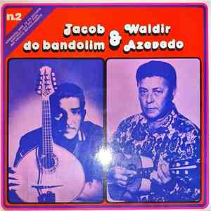 Jacob Do Bandolim & Waldir Azevedo - Jacob Do Bandolim & Waldir Azevedo album