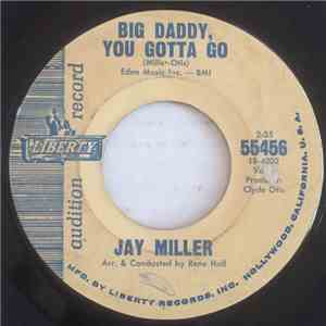 Jay Miller  - Big Daddy, You Gotta Go album