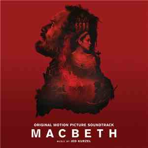 Jed Kurzel - Macbeth (Original Motion Picture Soundtrack) album