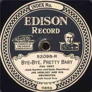 Joe Herlihy And His Orchestra / Duke Yellman And His Orchestra - Bye-Bye, Pretty Baby / All My Life album
