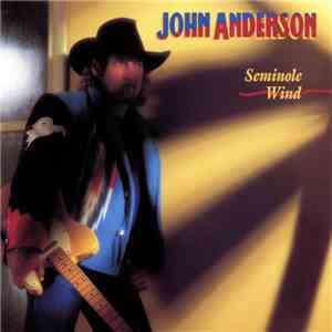 John Anderson  - Seminole Wind album