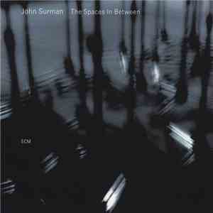 John Surman - The Spaces In Between album
