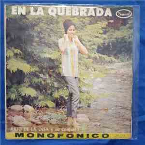 Julio De La Ossa Y Su Conjunto - En La Quebrada album