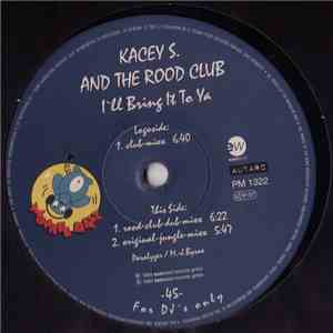 Kacey S. And The Rood-Club - I'll Bring It To Ya album