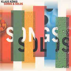 Klaus König  - Song & Solos album