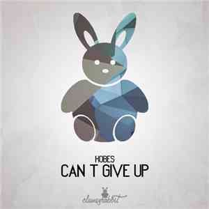 Kobes - Can't Give Up album