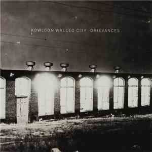 Kowloon Walled City - Grievances album