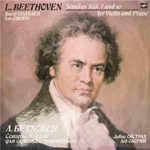 L. Beethoven - David Oistrakh, Lev Oborin - Sonatas Nos. 7 And 10 For Violin And Piano album