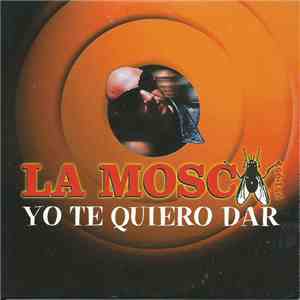 La Mosca Tsé-Tsé - Yo Te Quiero Dar album