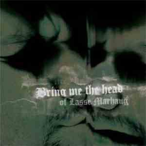 Lasse Marhaug - Bring Me The Head Of Lasse Marhaug album