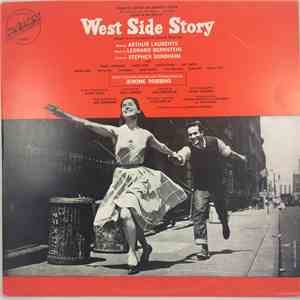 Leonard Bernstein ‧ Stephen Sondheim, Carol Lawrence ‧ Larry Kert ‧ Chita Rivera, Jerome Robbins - West Side Story - Original Broadway Cast album