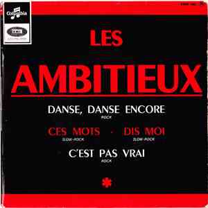Les Ambitieux - Danse, Danse Encore album