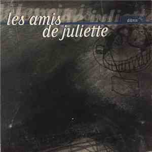 Les Amis De Juliette - Dänn album