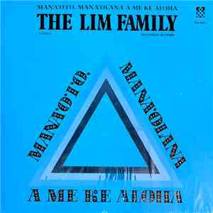 Lim Family - Mana'o'i'o,Mana'olana A Me Ke Aloha album