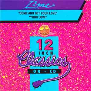 Lime  - Come And Get Your Love / Your Love album