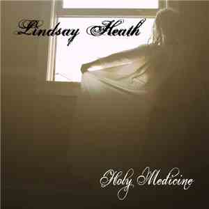 Lindsay Heath - Holy Medicine album