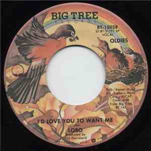 Lobo  - I'd Love You To Want Me / A Simple Man album