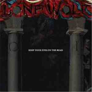 Lone Wolf  - Keep Your Eyes On The Road album